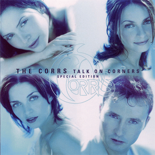 The Corrs : Talk on Corners - Special Edition